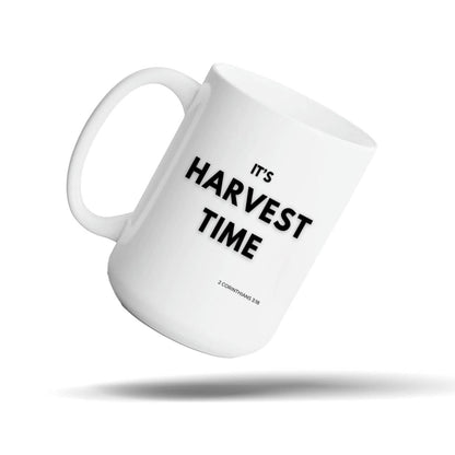 It's Harvest Time Bold White 15oz Bible Verse Mug Gift – Bold Faith Harvest Coffee Gift | Kingdom Mugs