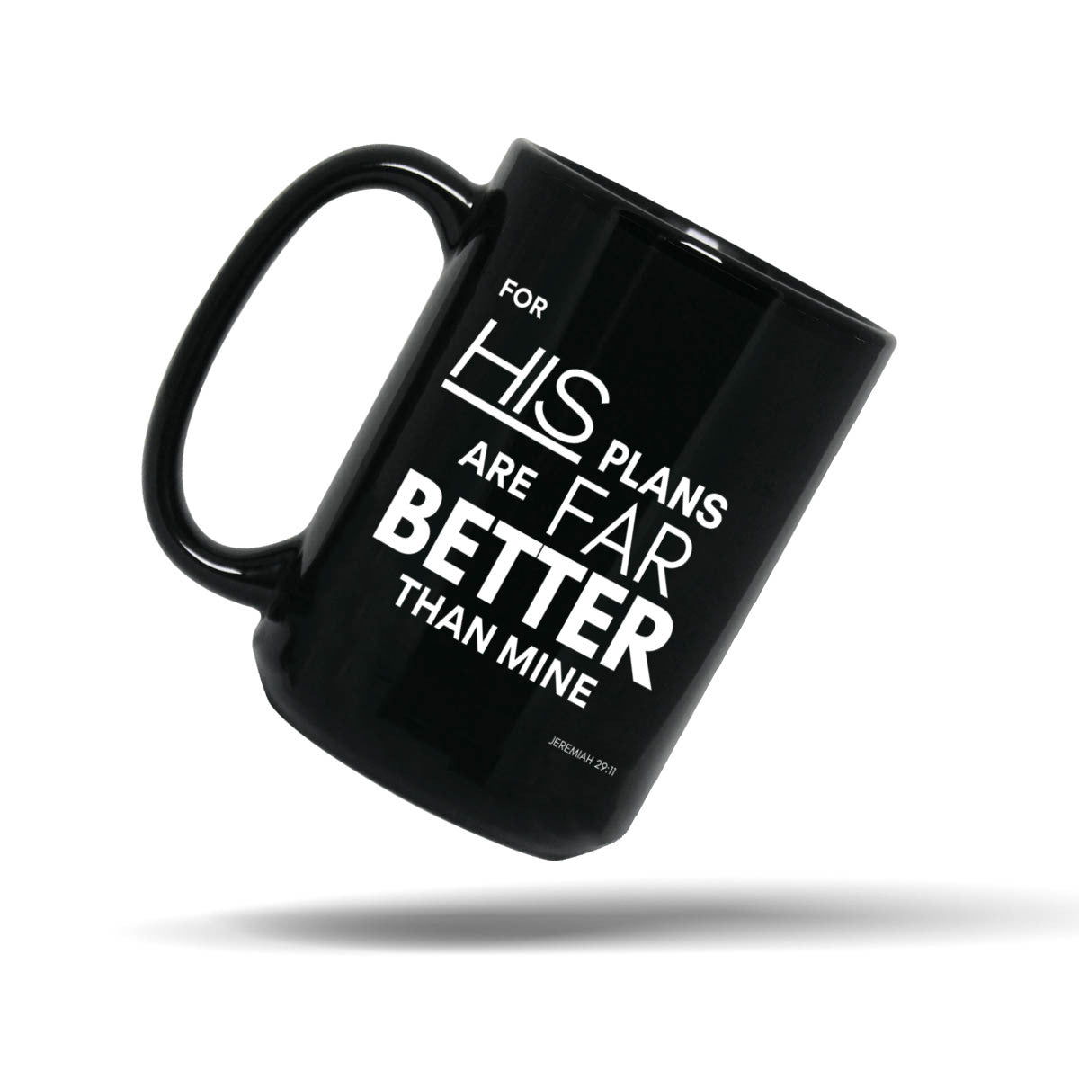 His Plans Are Far Better Black 15oz Scripture Mug Gift – Jeremiah God's Plan Christian Gift for Men | Kingdom Mugs