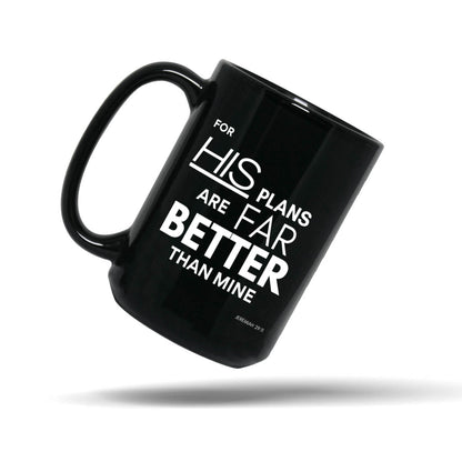His Plans Are Far Better Black 15oz Scripture Mug Gift – Jeremiah God's Plan Christian Gift for Men | Kingdom Mugs