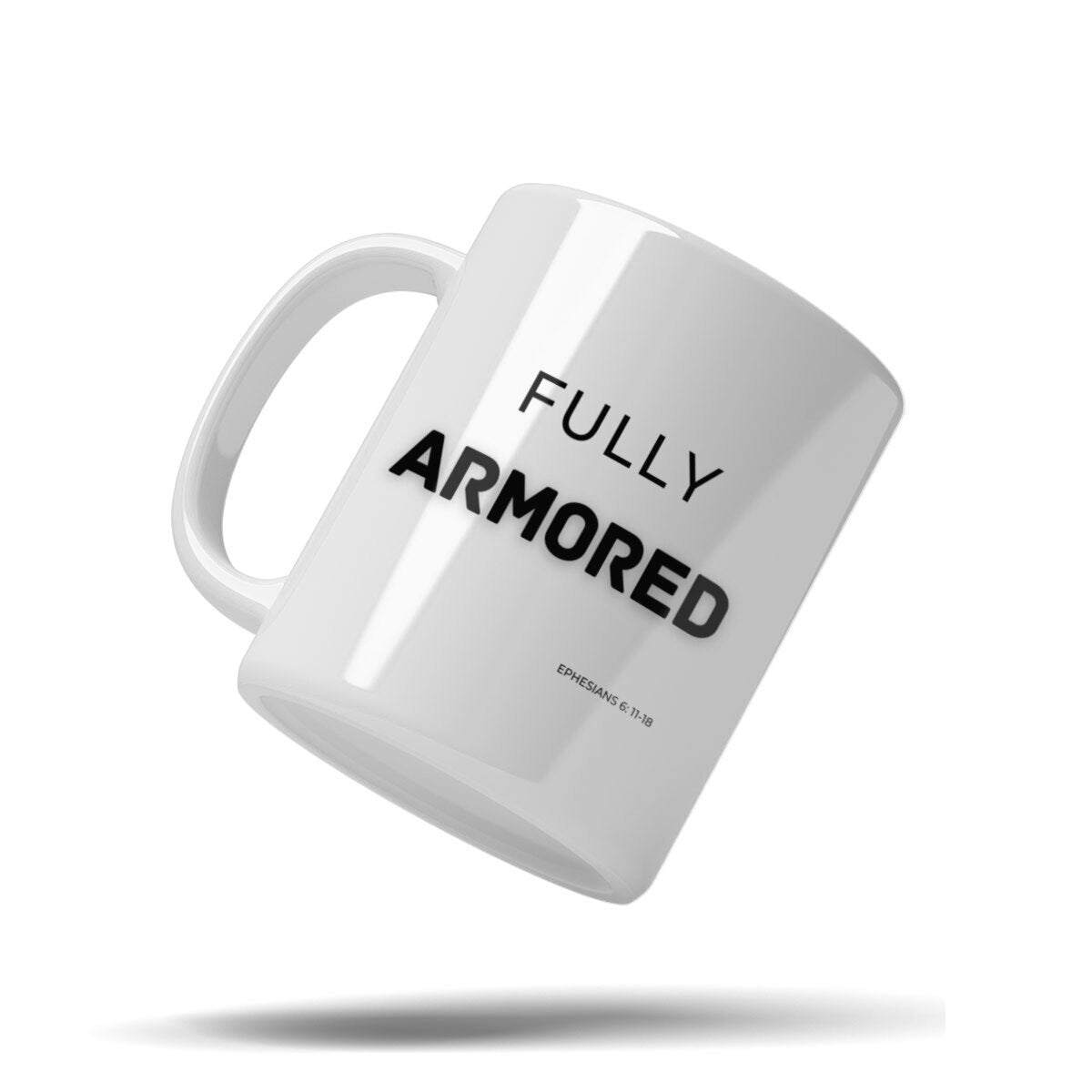 Fully Armored White 11oz Christian Gift for Women – Ephesians Armor of God Coffee Mug | Kingdom Mugs