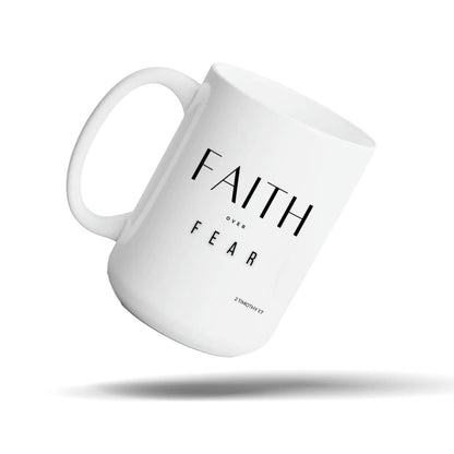 Faith Over Fear White 15oz Bible Verse Mug Gift – Christian Courage Gift for Women | Kingdom Mugs